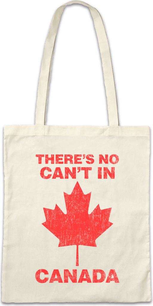 Urban Backwoods There Is No Can't In Canada, Stofftasche, Farbe: Beige