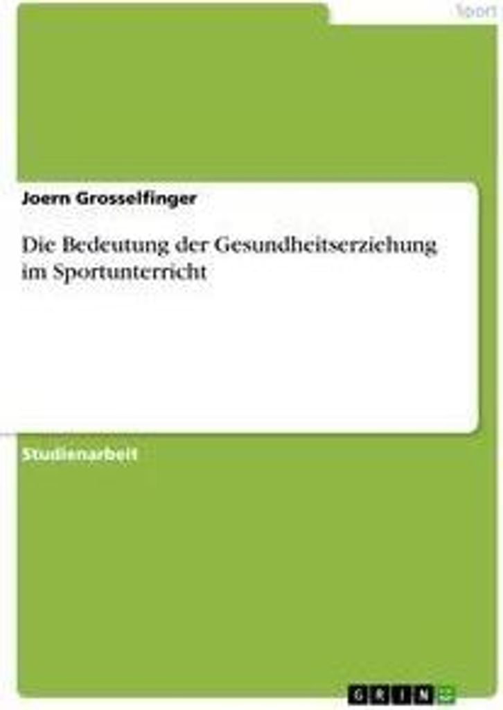 Die Bedeutung der Gesundheitserziehung im Sportunterricht