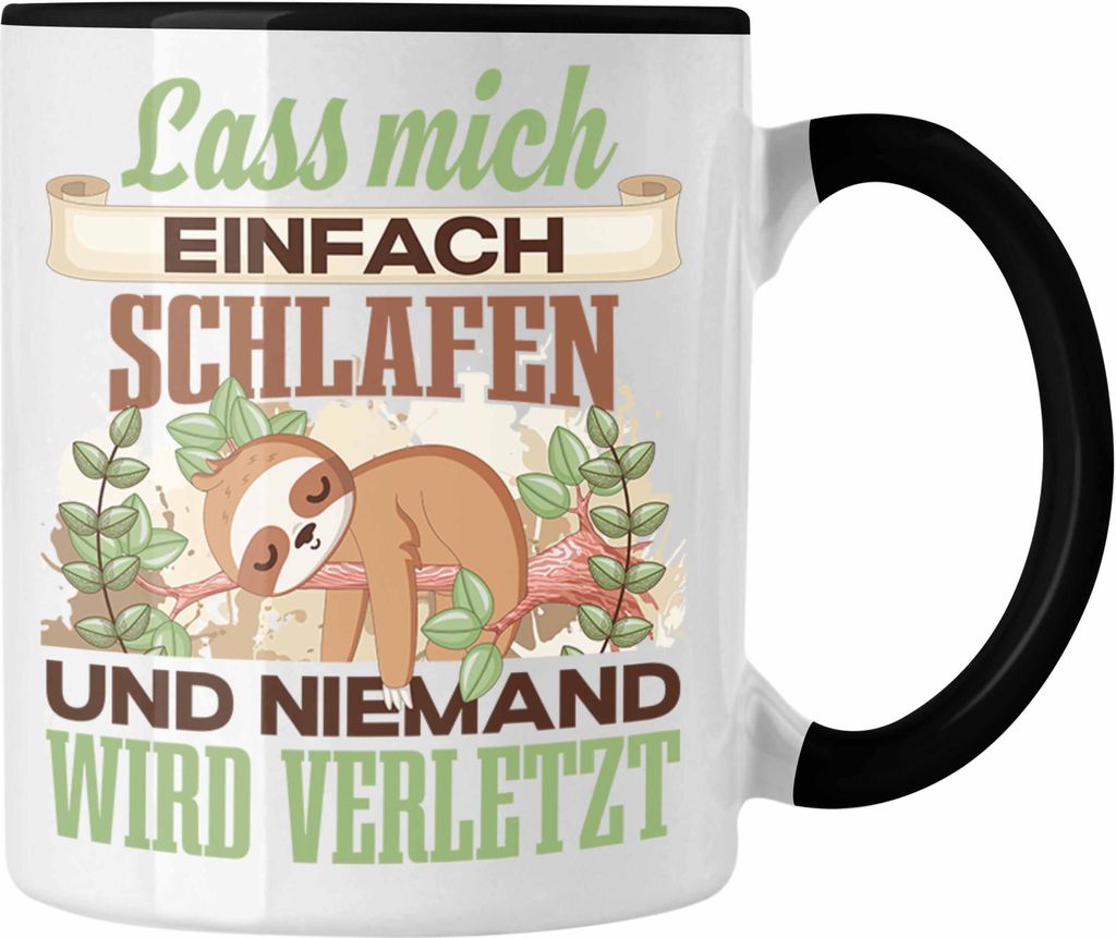 Trendation - Schlafen Geschenk Lustiger Spruch Tasse für Schlafmütze Faultier Geschenkidee Lustig Lass Mich Einfach Schlafen Nap (Schwarz)