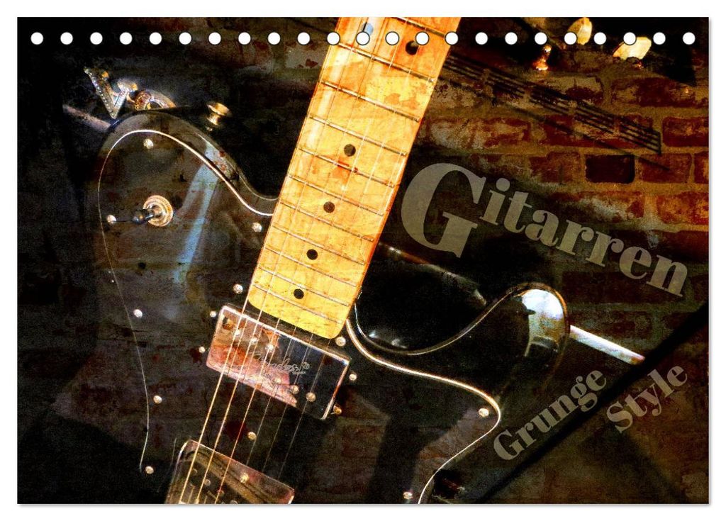 Gitarren - Grunge Style (Tischkalender 2027 DIN A5 quer), CALVENDO Monatskalender