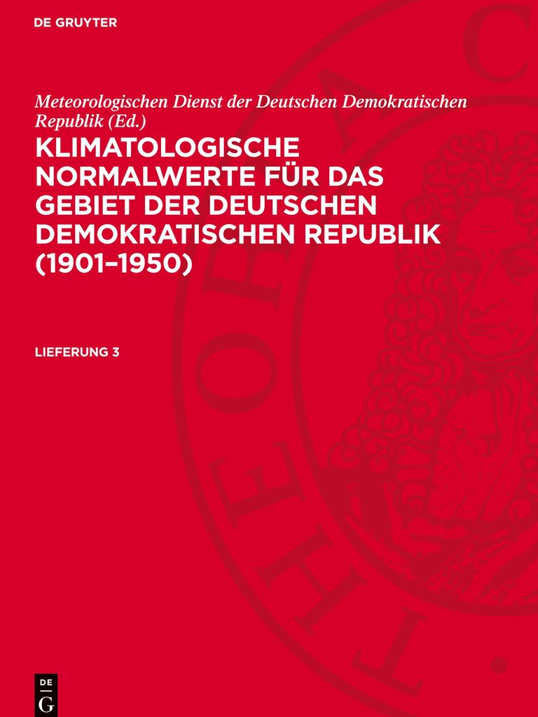 Klimatologische Normalwerte für das Gebiet der Deutschen Demokratischen Republik (1901-1950). Lieferung 3