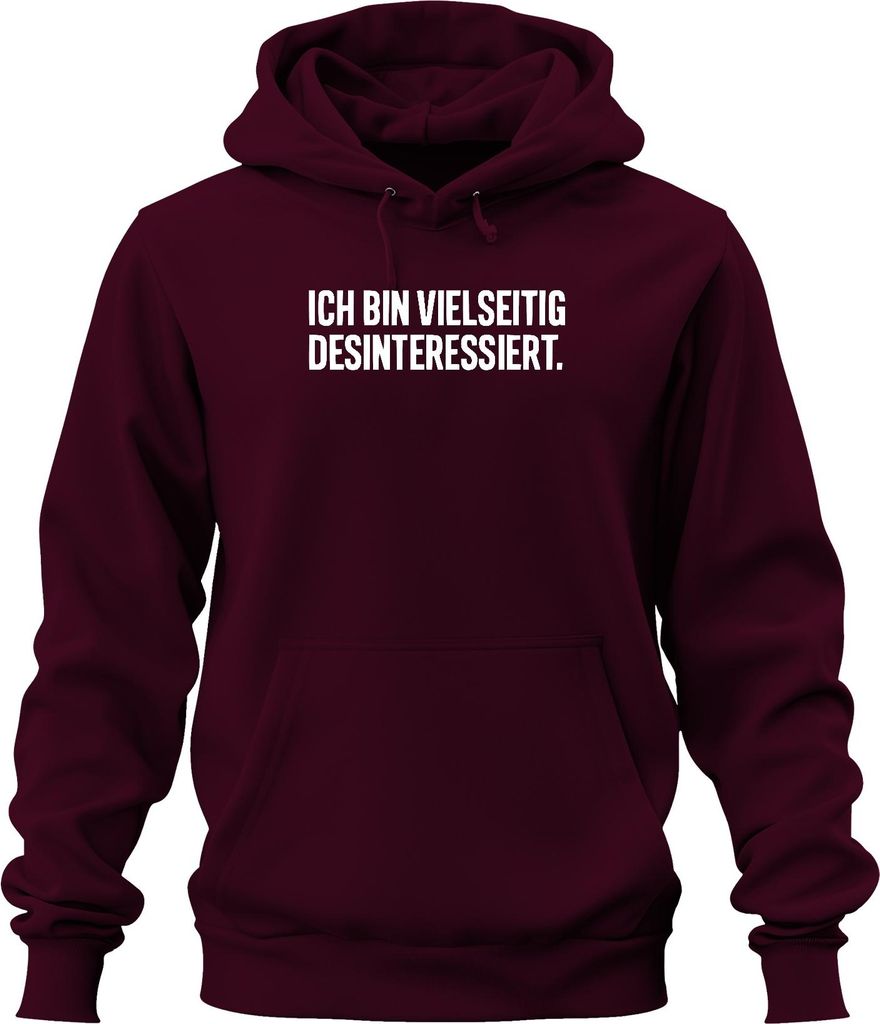 Ich bin vielseitig desinteressiert sarkastisch Geschenk ironisch Uni Hoodie Kapuzenpullover, Burgundy, L