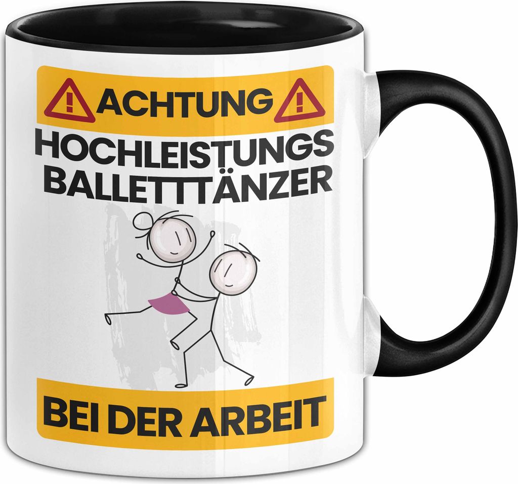 Balletttänzer Tasse Geschenk Lustiger Spruch Geschenkidee für Balletttänzer Achtung Hochleistungs Balletttänzer Bei Der Arbeit (Schwarz)