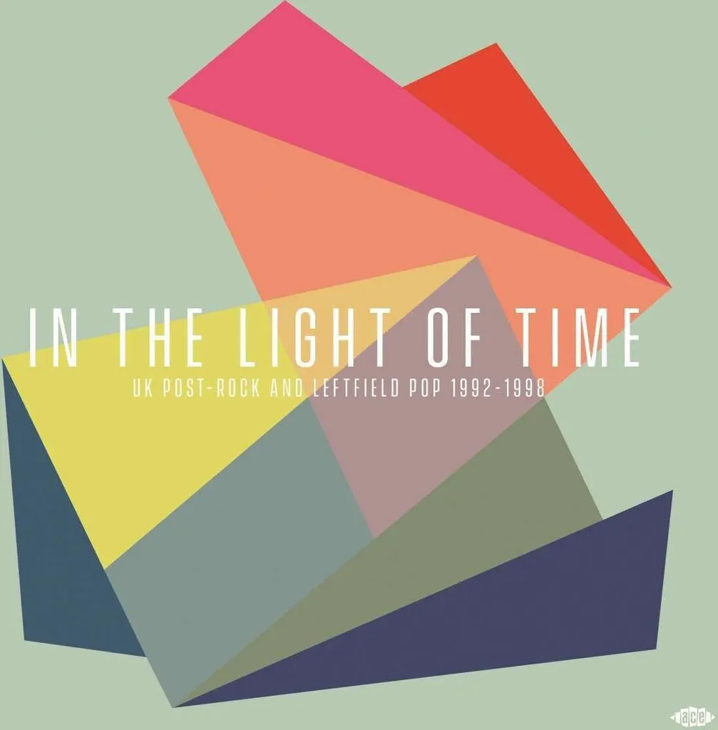 In The Light Of Time Anthologie UK Post-Rock 1992-1998 Son Premium