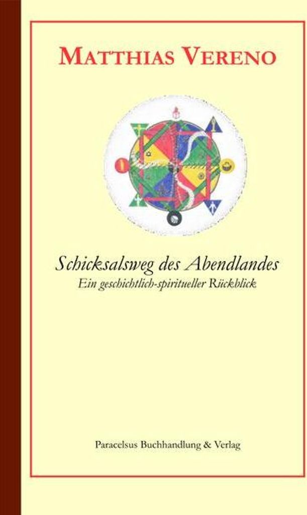 Schicksalsweg des Abendlandes