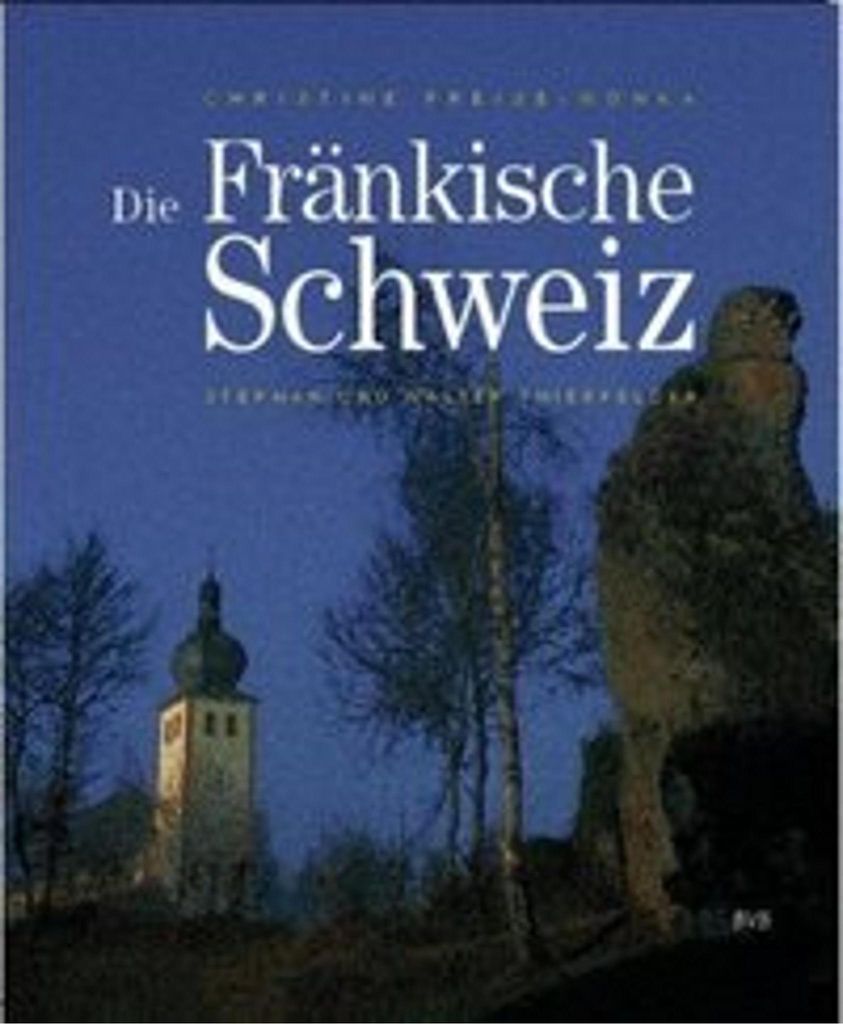 Die Fränkische Schweiz