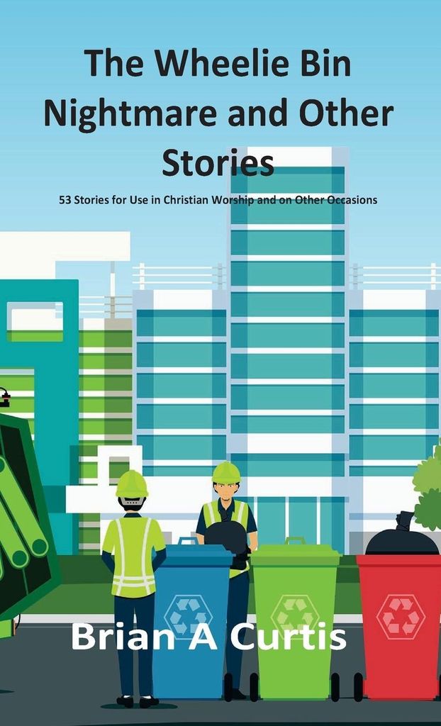 The Wheelie Bin Nightmare and Other Stories