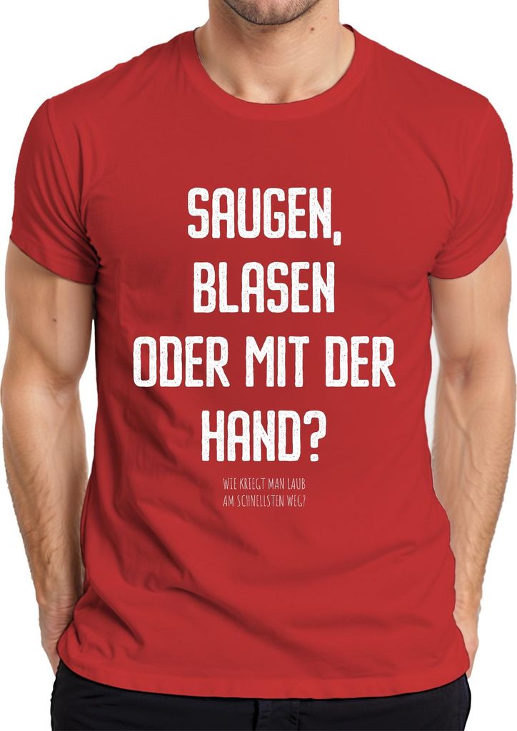 Saugen Blasen oder mit der Hand Laub weg? Laubsauger Laubbläser Herren T-Shirt, Rot, L