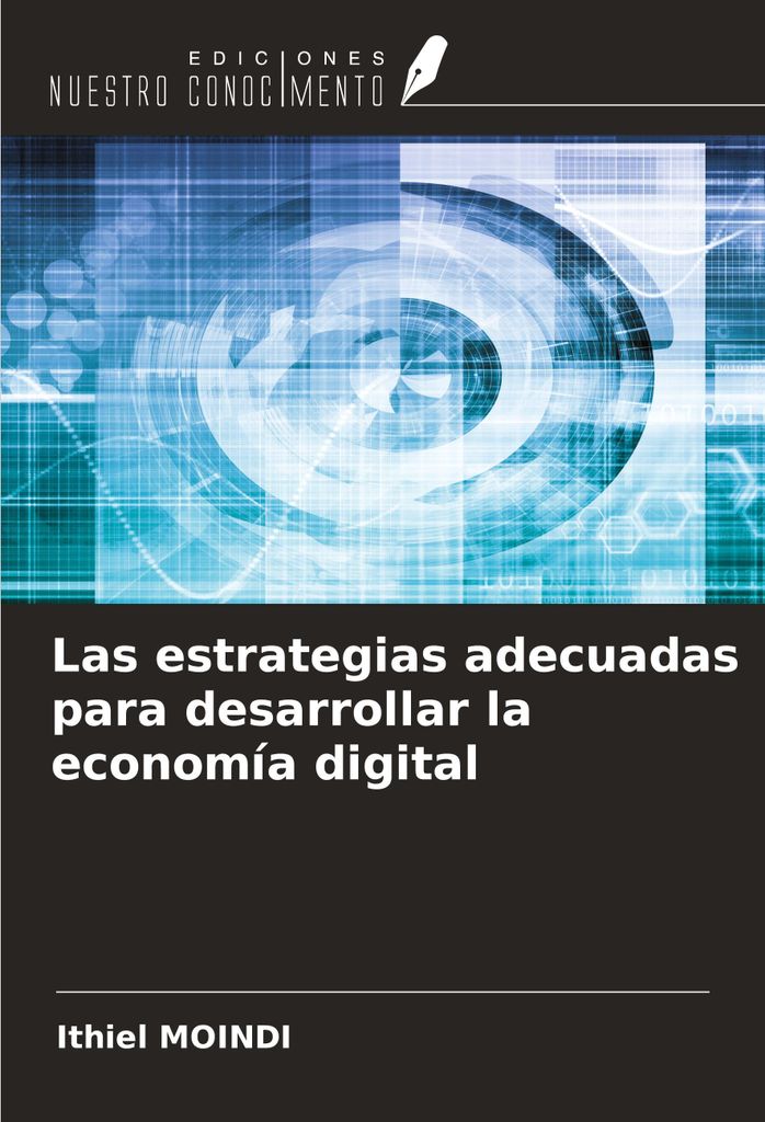 Las estrategias adecuadas para desarrollar la economía digital