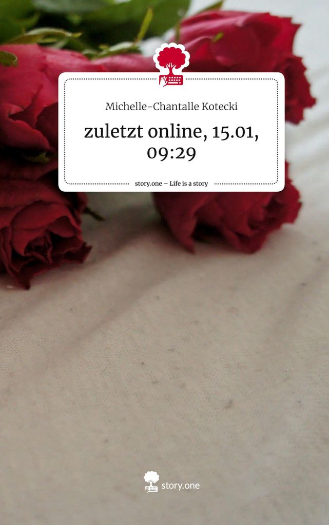 zuletzt online, 15.01, 09:29. Life is a Story - story.one