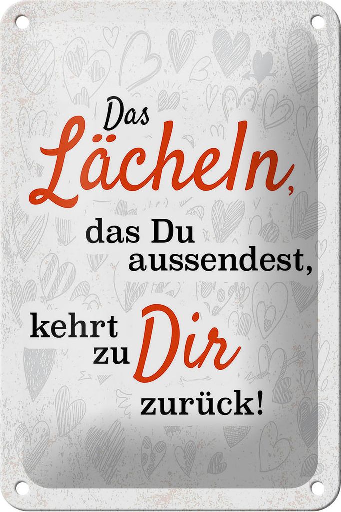 Blechschild Lächeln kommt zu DIR zurück, 18 x 12 cm, Blechschilder Spruch Glück Weisheit