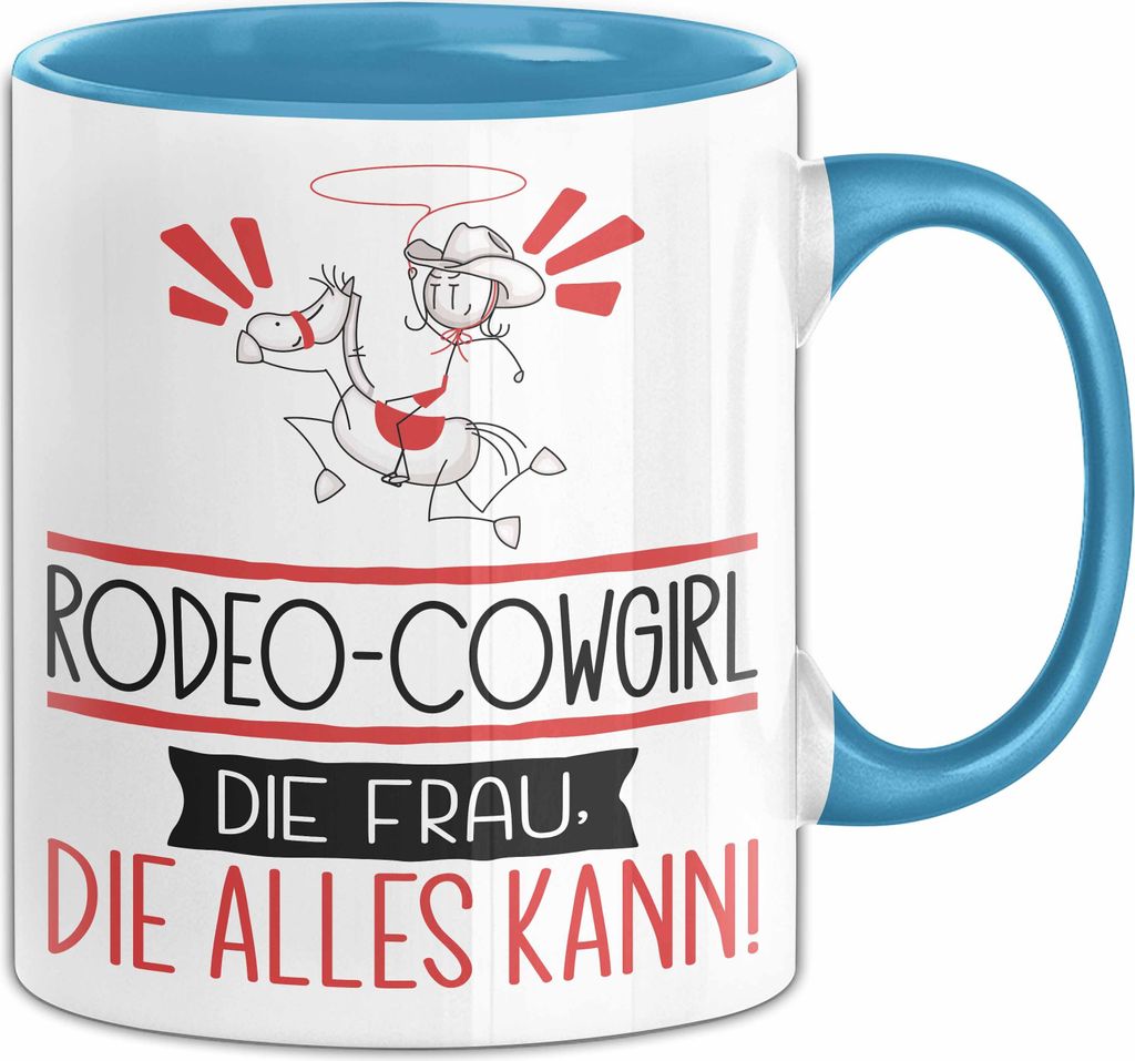 Rodeo-Cowgirl Geschenk Tasse Becher Die Frau Die Allen Kann Geschenkidee für eine Rodeo-Cowgirl Lustig (Blau)