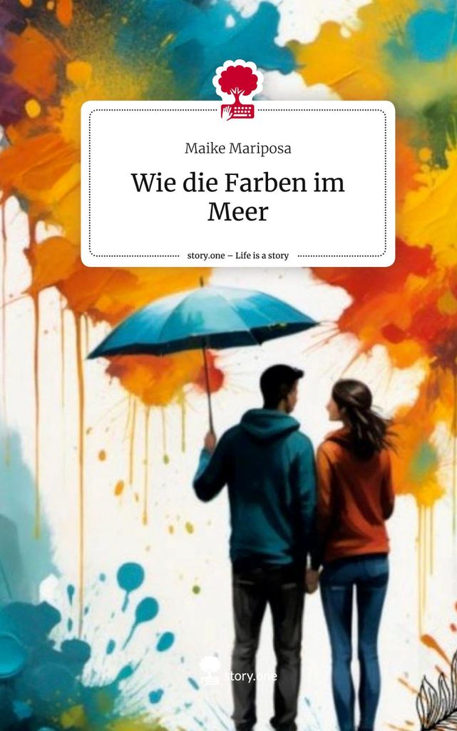 Wie die Farben im Meer. Life is a Story - story.one