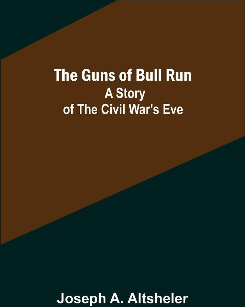 The Guns of Bull Run