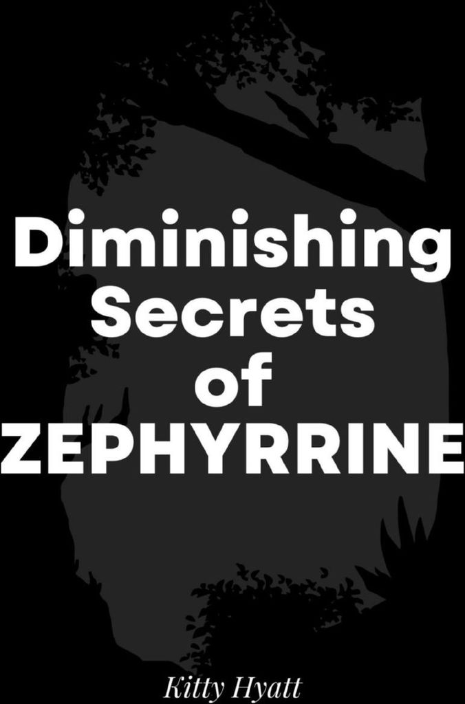 Diminishing Secrets of Zephyrrine
