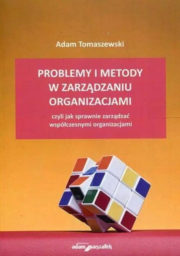Problemy i metody w zarzadzaniu organizacjami