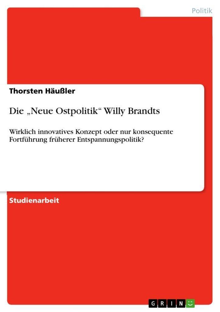 Die ""Neue Ostpolitik"" Willy Brandts