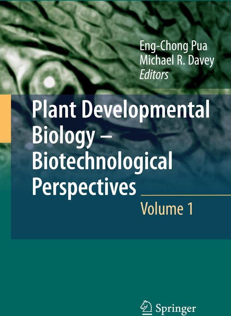 Plant Developmental Biology - Biotechnological Perspectives