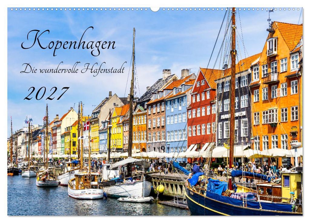 Kopenhagen - Die wundervolle Hafenstadt (Wandkalender 2027 DIN A2 quer), CALVENDO Monatskalender