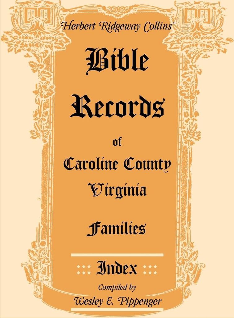 Bible Records of Caroline County, Virginia Families