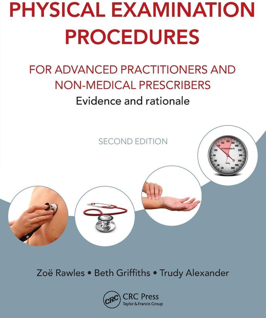 Physical Examination Procedures for Advanced Practitioners and Non-Medical Prescribers