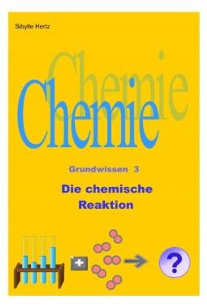 Die chemische Reaktion