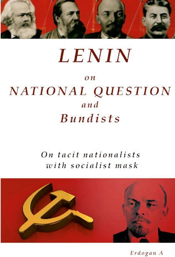 Lenin On National Question and Bundists; On tacit nationalists with socialist mask