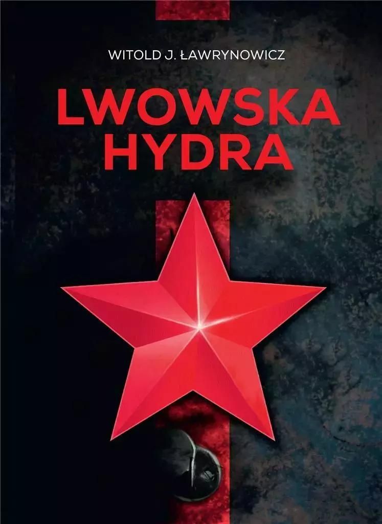 Die Lemberger Hydra Witold J. £awrynowicz (Buch auf Polnisch)