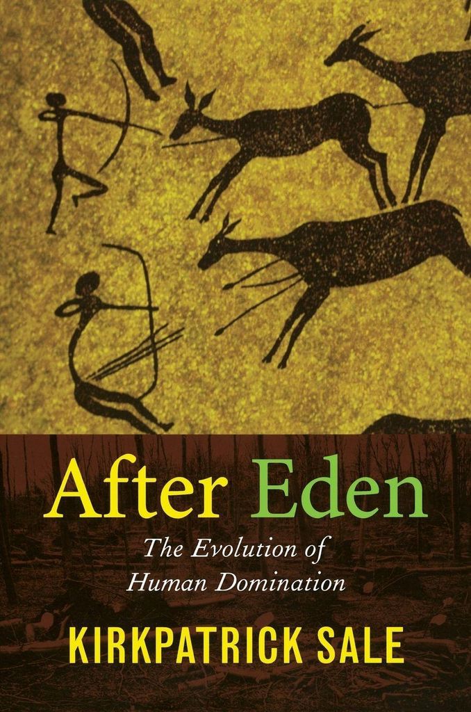 After Eden: the evolution of human domination by Kirkpatrick(Paperback)