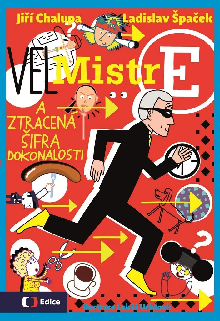 Apprendre l'Étiquette avec le Livre (Vel)Mistr E de Ladislav Špaček