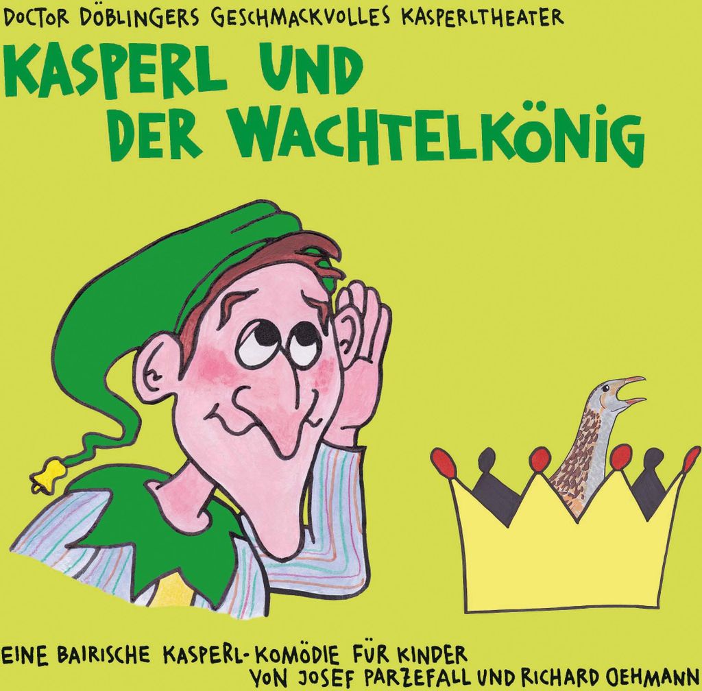 Kasperl und der Wachtelkönig