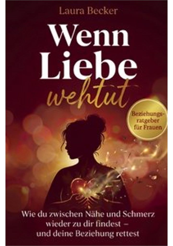 Wenn Liebe wehtut - Beziehungsratgeber für Frauen Obrázok produktu 