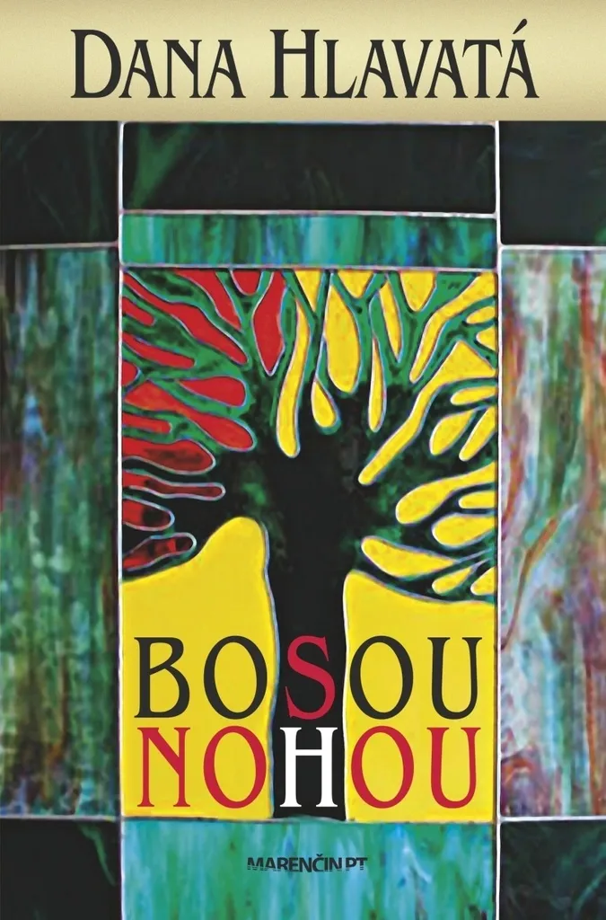 Retrouvez le plaisir de lire avec Bosou nohou – Roman de Dana Hlavatá