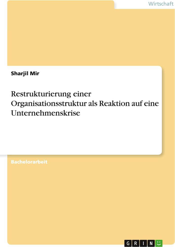 Restrukturierung einer Organisationsstruktur als Reaktion auf eine Unternehmenskrise