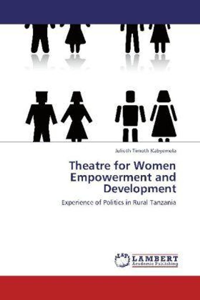 Kabyemela, J: Theatre for Women Empowerment and Development