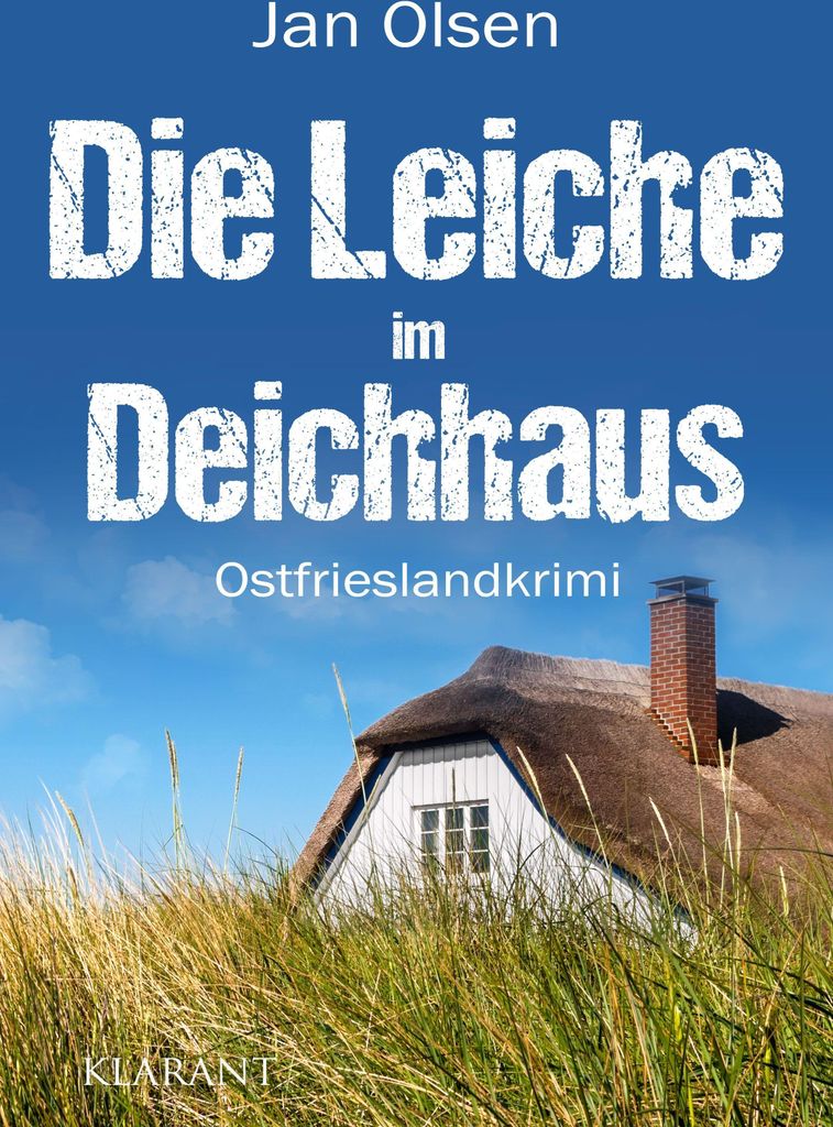 Die Leiche im Deichhaus. Ostfrieslandkrimi