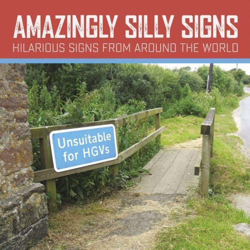 Amazingly Silly Signs – Lingua: Inglese