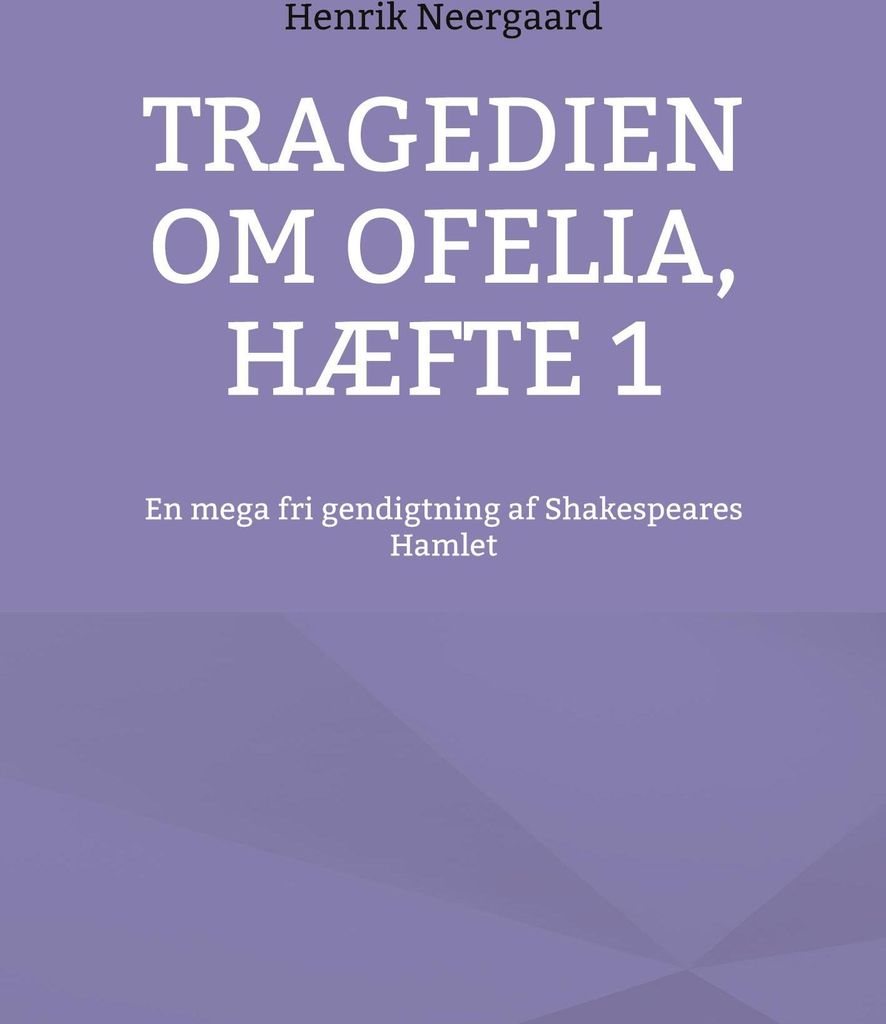 Tragedien om Ofelia, Hæfte 1