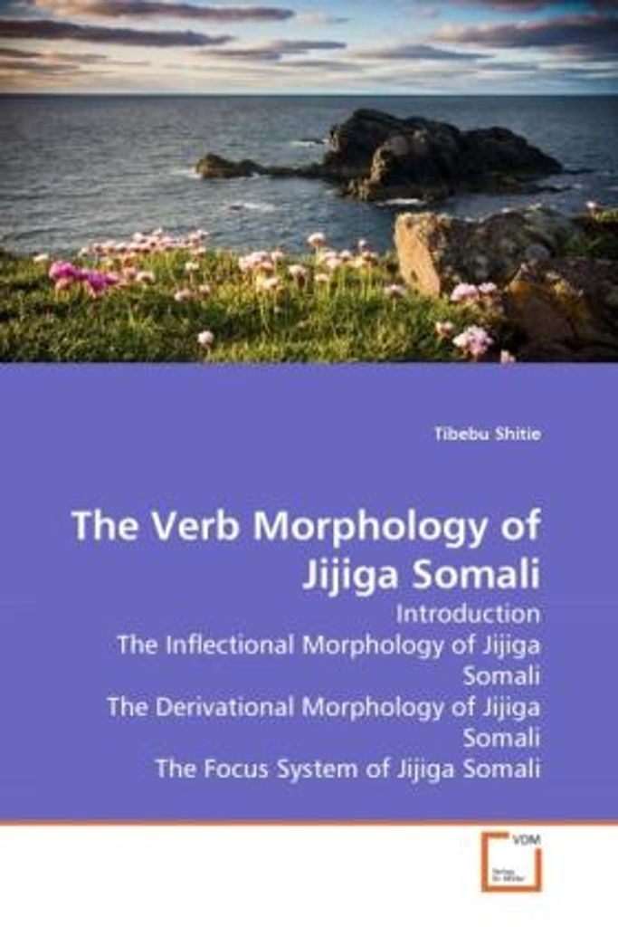 The Verb Morphology of Jijiga Somali