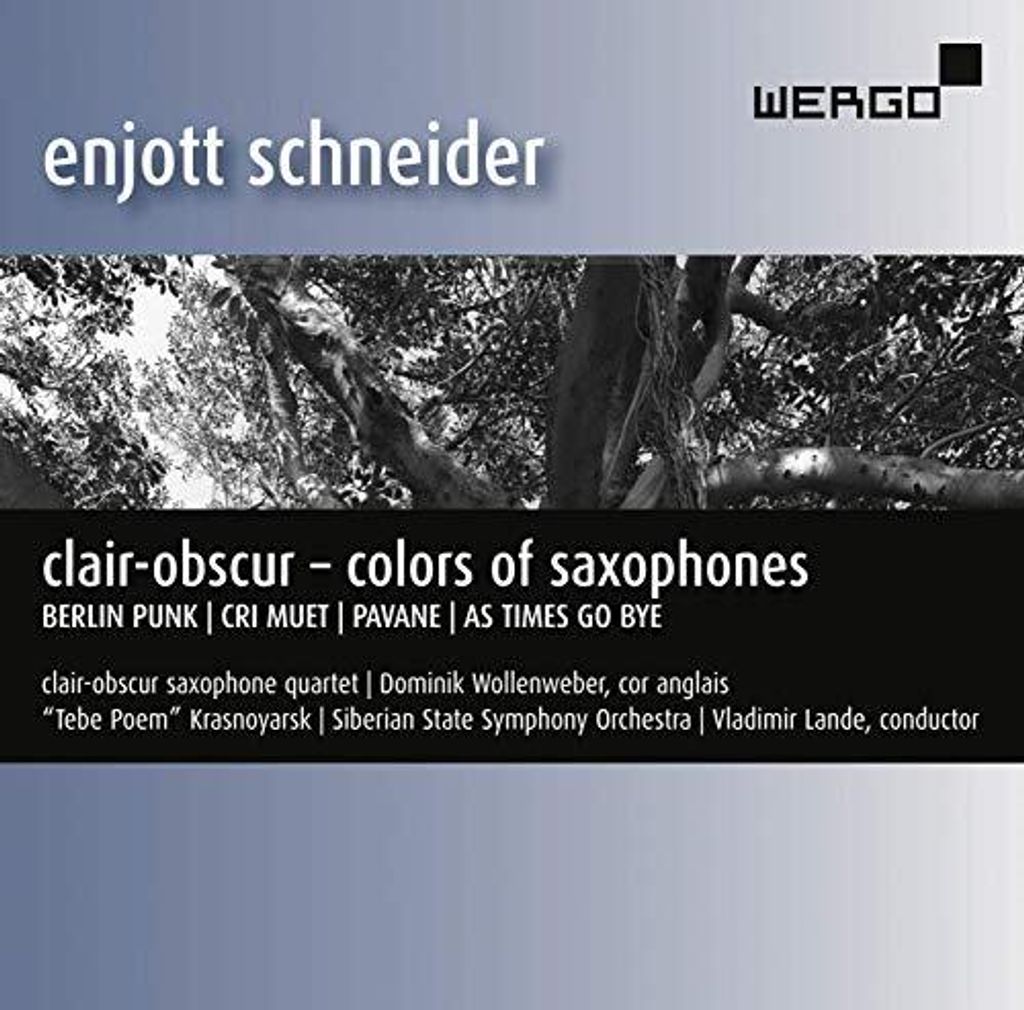 Clair -Obscur -Saxophonquartett - Enjott Schneider: Clair -Obscur - Farben der Saxophone CD