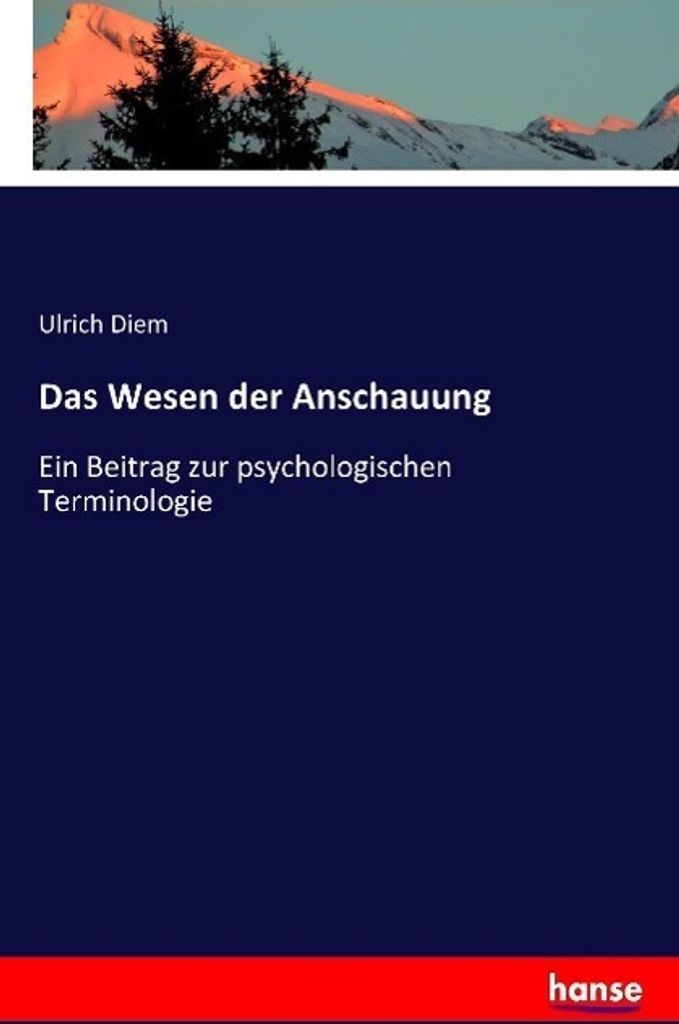 Das Wesen der Anschauung