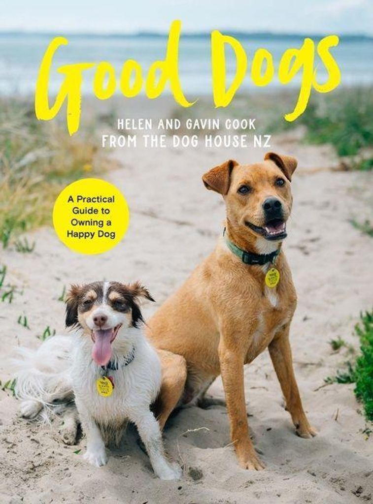 Buch für verantwortungsvolle Hundebesitzer: Praktische Tipps & Erfolgsgeschichten von 'The Dog House NZ'