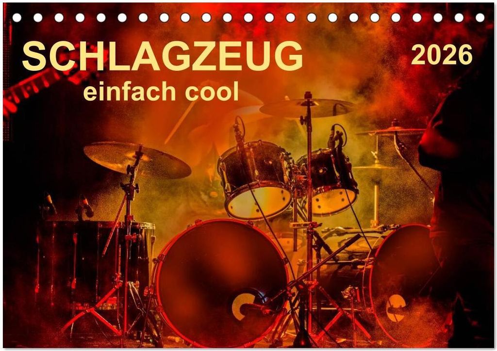 Schlagzeug - einfach cool (Tischkalender 2026 DIN A5 quer), CALVENDO Monatskalender