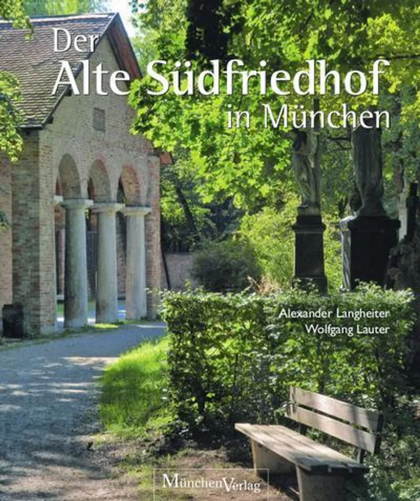 Tout Savoir sur Der Alte Südfriedhof in München : Documentation Complète