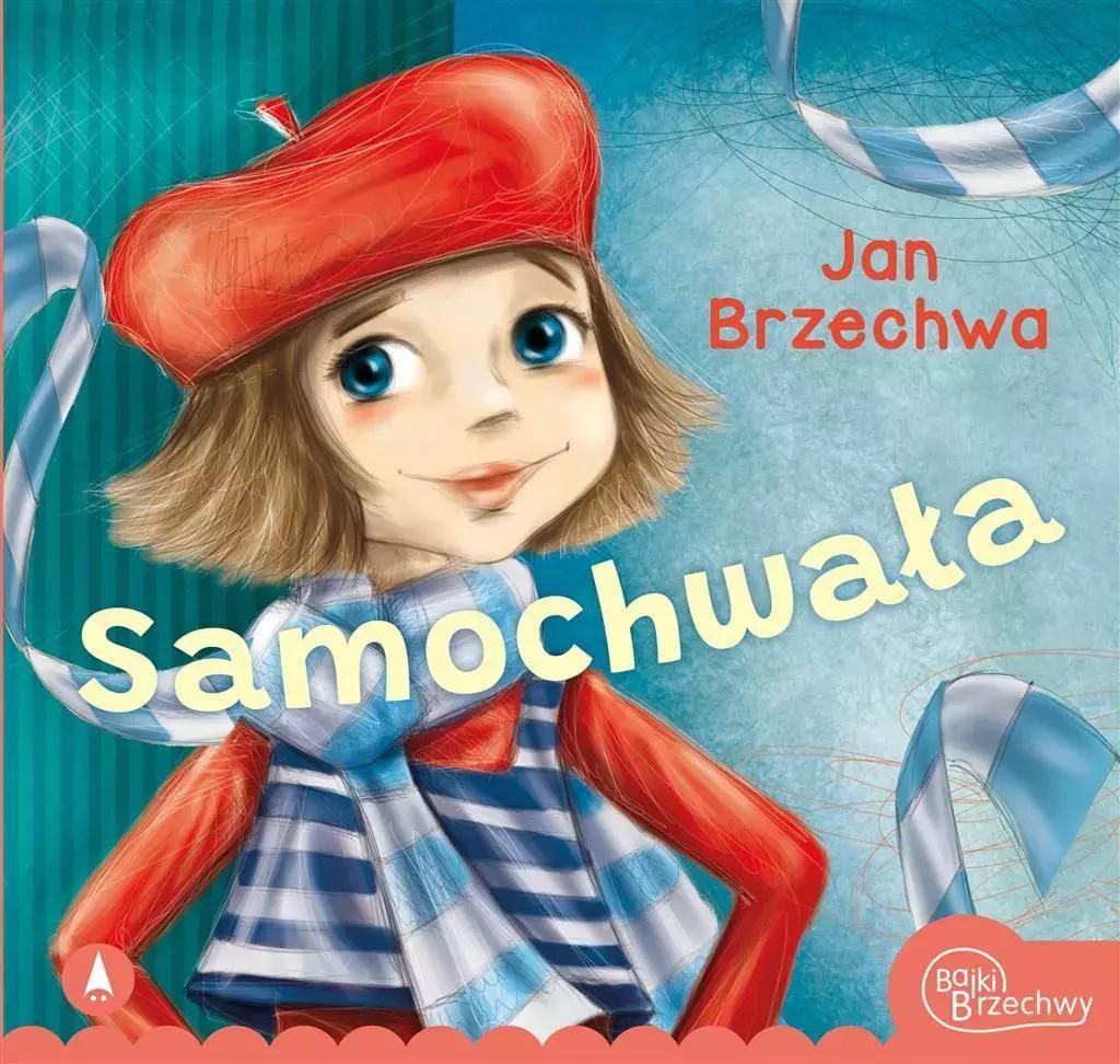 Jan Brzechwa: Samochwała - wiersze dla dzieci