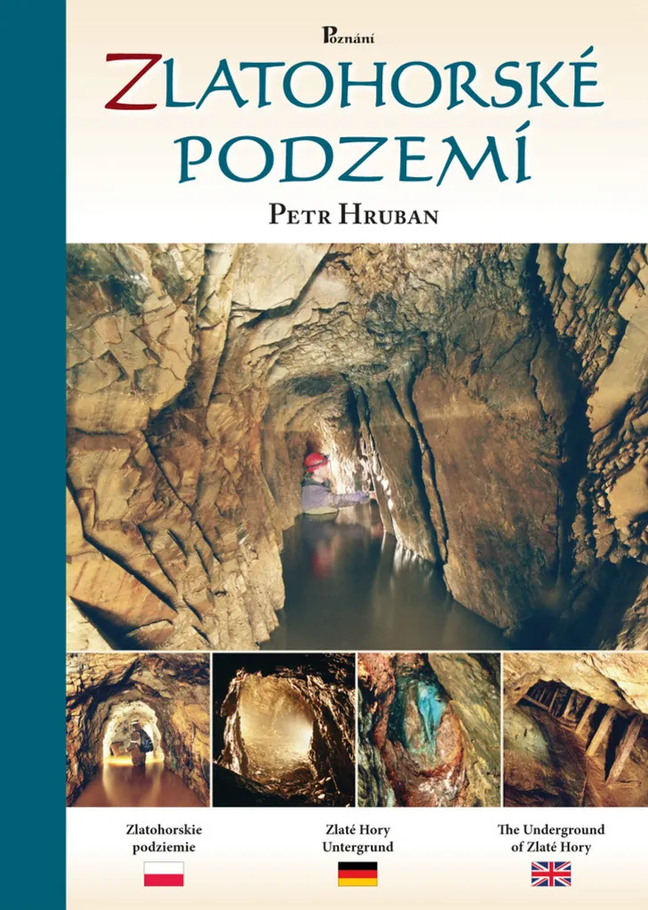 Livre Zlatohorské podzemí par Petr Hruban sur les mines de Zlaté Hory