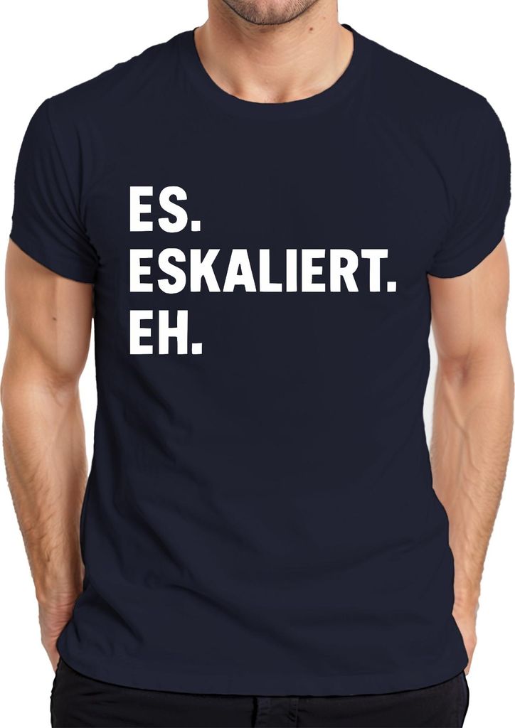 Es eskaliert eh lustiger Spruch Sarkastisch Party JGA Geburtstag Herren T-Shirt, Navy, S
