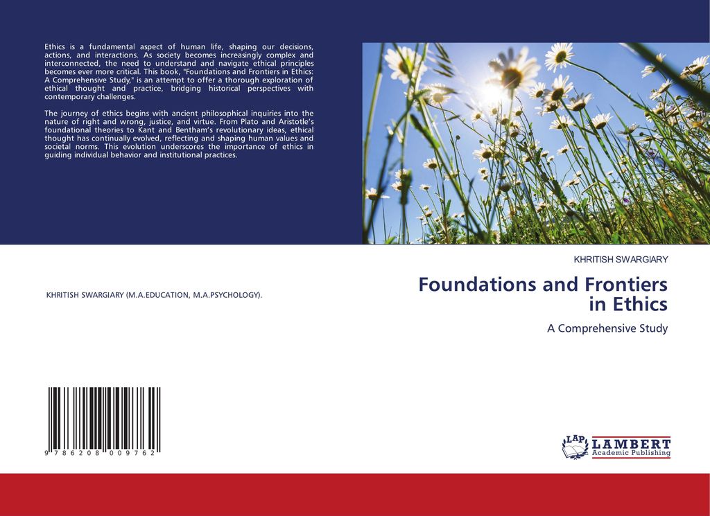Foundations and Frontiers in Ethics