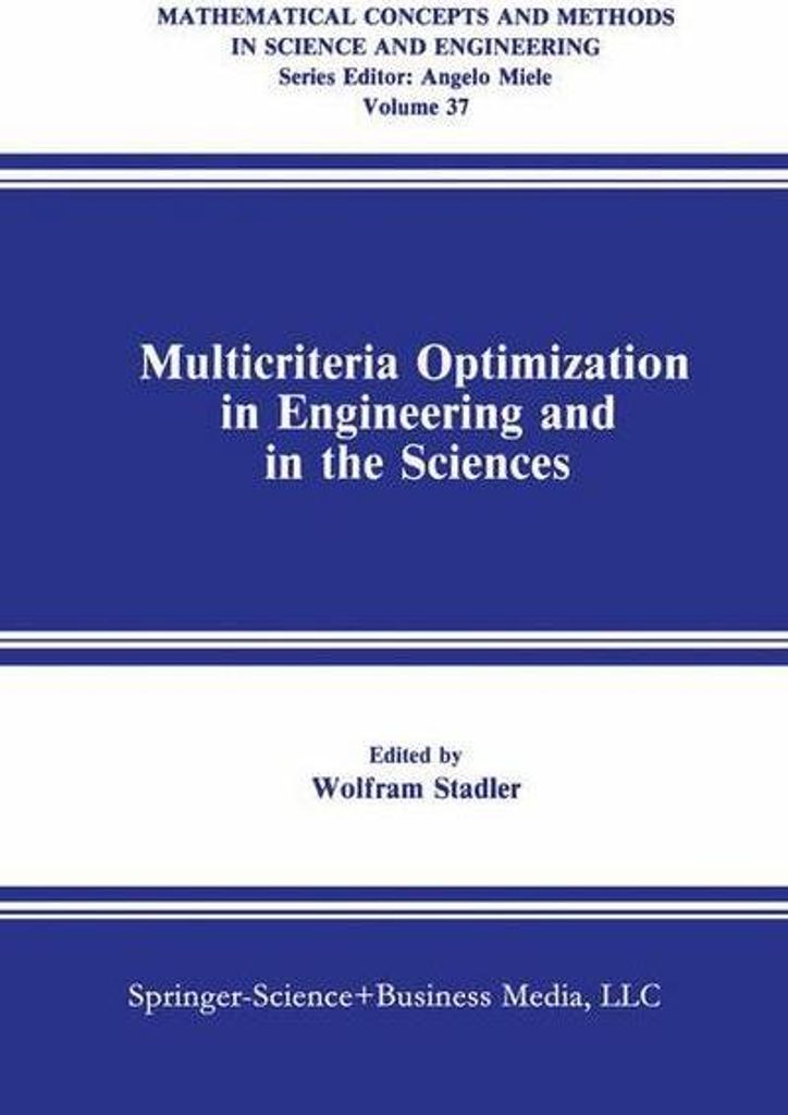 Multicriteria Optimization in Engineering and in the Sciences