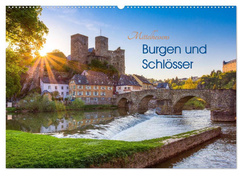 Mittelhessens Burgen und Schlösser (Wandkalender 2027 DIN A2 quer), CALVENDO Monatskalender